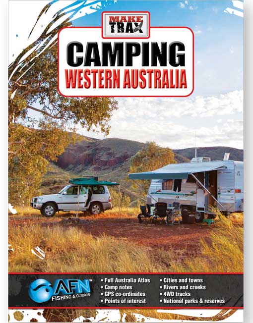 Australian Fishing Network (AFN) Make Trax Camping Western Australia Book