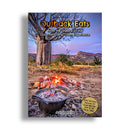 Outback Eats Cookbook - Recipes for the Outdoors by Josh Melville